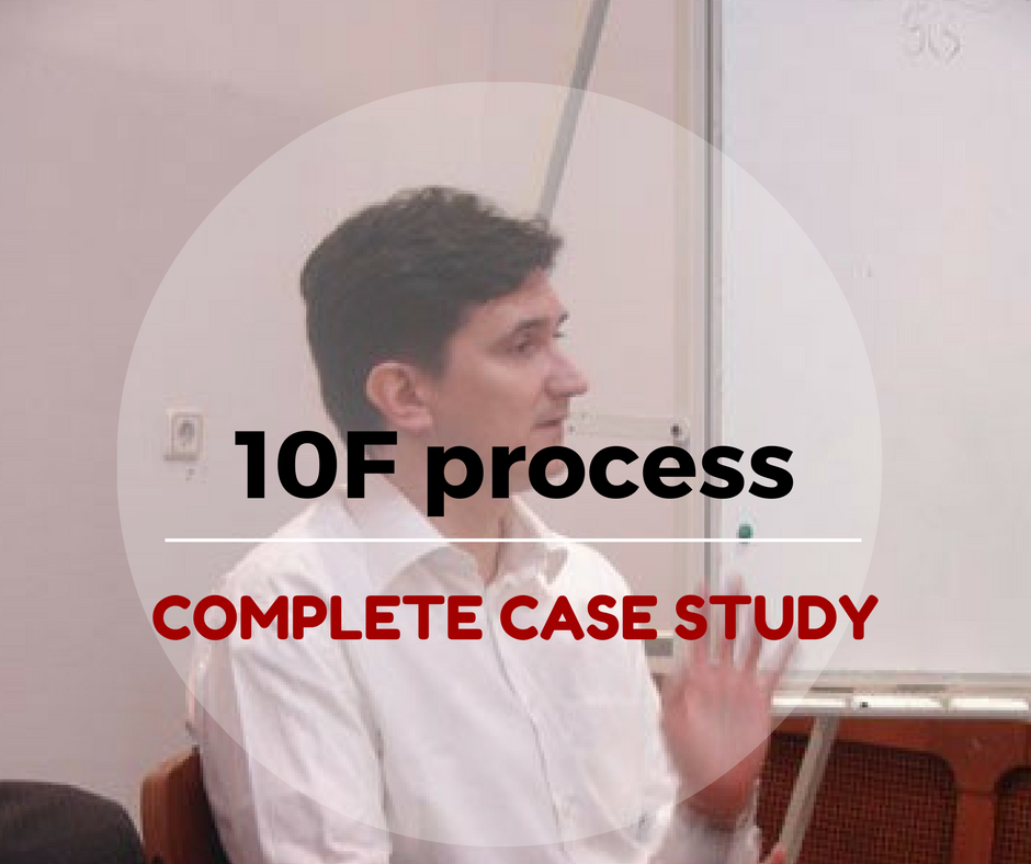 Complete CASE STUDY For The 10F Process